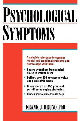Psychological Symptoms by Bruno, Frank J.