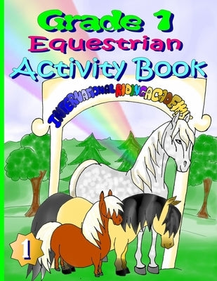 Grade 1 Equestrian Activity Book by Patton, Melanie