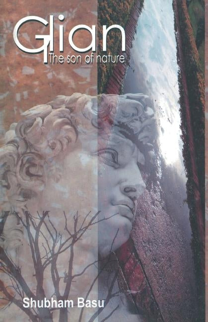 Glian: the Son of Nature by Basu, Shuvam