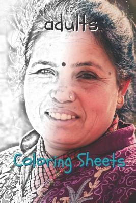 Adults Coloring Sheets: 30 Adults Drawings, Coloring Sheets Adults Relaxation, Coloring Book for Kids, for Girls, Volume 4 by Books, Coloring