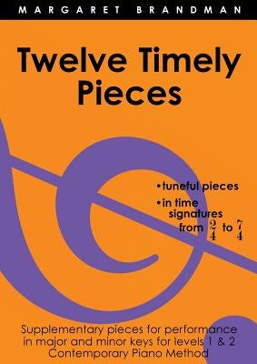 Twelve Timely Pieces by Brandman, Margaret Susan