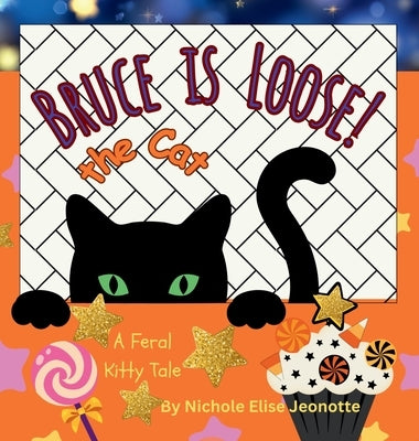Bruce the Cat is Loose! by Jeonotte, Nichole