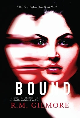Bound by Gilmore, R. M.
