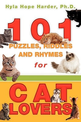 101 Puzzles, Riddles and Rhymes for Cat Lovers by Harder, Hyla Hope