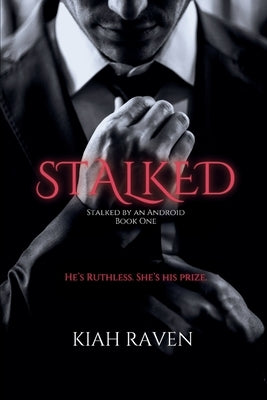 Stalked by Raven, Kiah