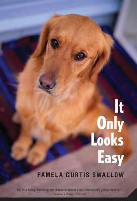 It Only Looks Easy by Swallow, Pamela