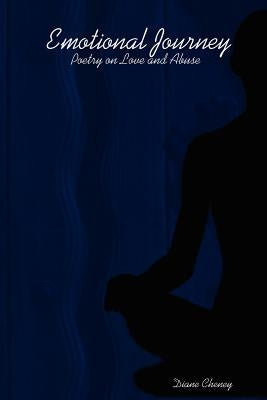 Emotional Journey: Poetry on Love and Abuse by Cheney, Diane