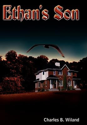 Ethan's Son by Wiland, Charles B.