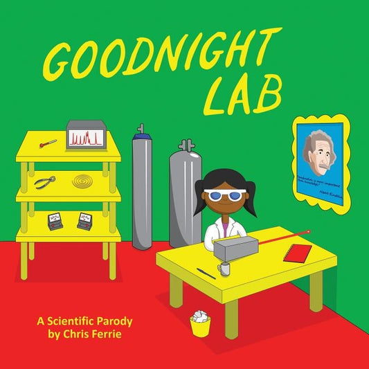 Goodnight Lab: A Scientific Parody by Ferrie, Chris