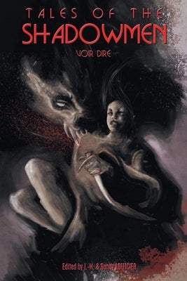 Tales of the Shadowmen 16: Voir Dire by Lofficier, Jean-Marc