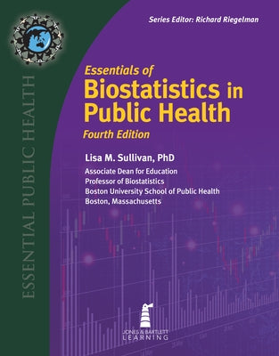 Essentials of Biostatistics in Public Health by Sullivan, Lisa M.