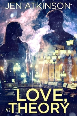 Love, In Theory by Atkinson, Jen