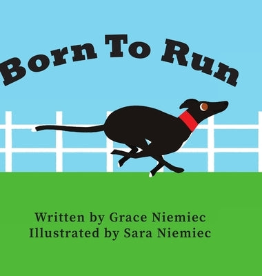 Born to Run by Niemiec, Grace