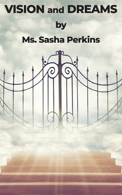 VISION and DREAMS by Perkins, Sasha