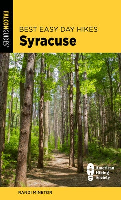 Best Easy Day Hikes Syracuse by Minetor, Randi