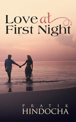 Love at First Night by Hindocha, Pratik