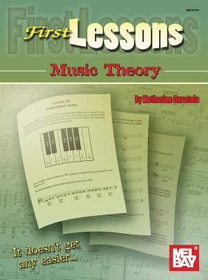 First Lessons Music Theory by Katherine Curatolo