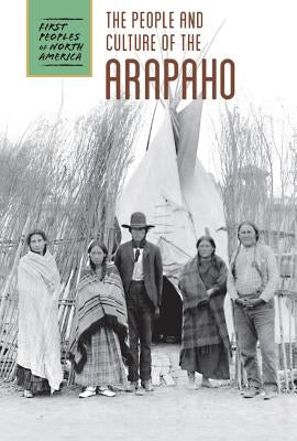 The People and Culture of the Arapaho by Rickard, Kris