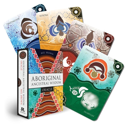 Aboriginal Ancestral Wisdom Oracle: 36 Full-Color Cards and 112-Page Book by Brown, Mel
