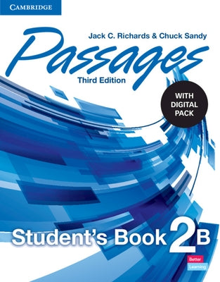 Passages Level 2 Student's Book B with Digital Pack by Richards, Jack C.