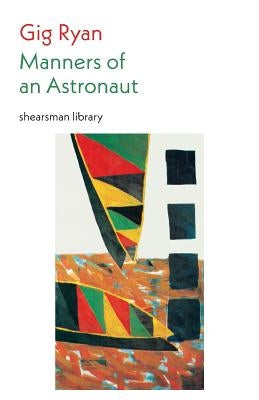 Manners of an Astronaut by Ryan, Gig