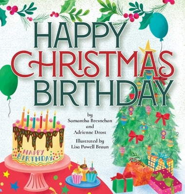 Happy Christmas Birthday by Bresnehan, Samantha