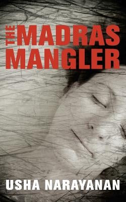 The Madras Mangler by Narayanan, Usha