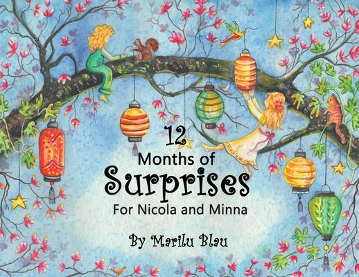 12 Months of Surprises for Nicola and Minna by Blau, Marilu