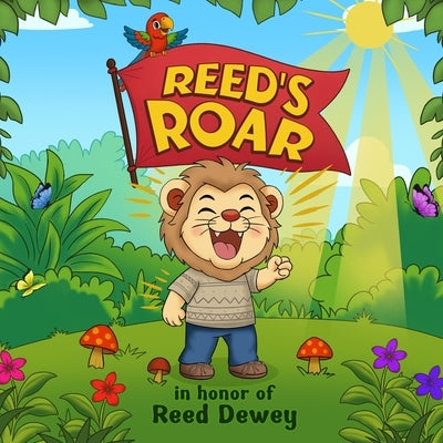 Reed's Roar by Dewey, Lindsay