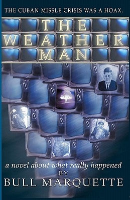 The Weatherman by Marquette, Bull