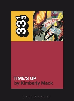 Living Colour's Time's Up by Mack, Kimberly