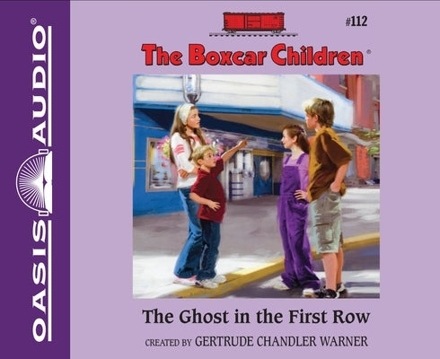 The Ghost in the First Row: Volume 112 by Warner, Gertrude Chandler