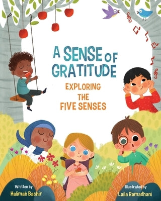 A Sense of Gratitude: Exploring the Five Senses by Bashir, Halimah