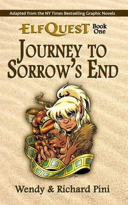 Journey to Sorrow's End: ElfQuest Book One by Pini, Richard