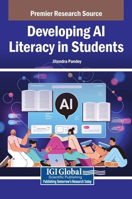 Developing AI Literacy in Students by Pandey, Jitendra