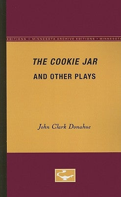 The Cookie Jar and Other Plays by Donahue, John Clark