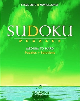 SUDOKU Puzzles - Medium to Hard: Puzzles & Solutions by Jones, Monica