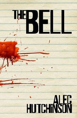 The Bell by Hutchinson, Alec