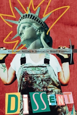 Dissent by Freeman, Gabrielle Brant