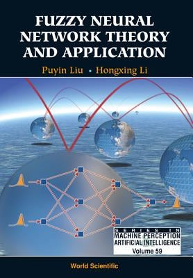 Fuzzy Neural Network Theory and Application by Liu, Puyin