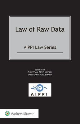 Law of Raw Data by Nordemann, Jan Bernd