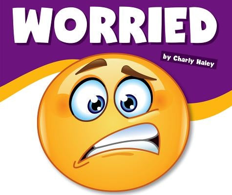 Worried by Haley, Charly