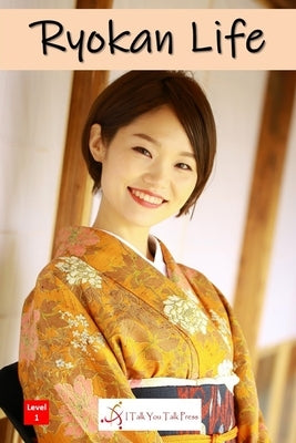 Ryokan Life by I Talk You Talk Press