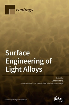 Surface Engineering of Light Alloys by Ferraris, Sara