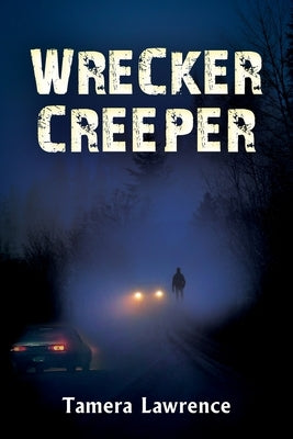 Wrecker Creeper by Lawrence, Tamera