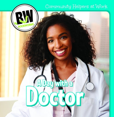 A Day with a Doctor by Kawa, Katie