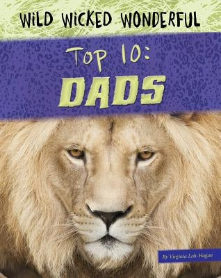 Top 10: Dads by Loh-Hagan, Virginia