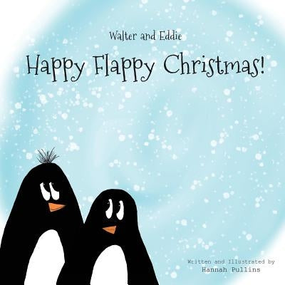 Happy Flappy Christmas by Pullins, Hannah
