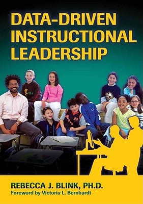 Data-Driven Instructional Leadership by Blink, Rebecca J.