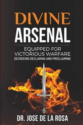 Divine Arsenal by Rosa, Jose de la